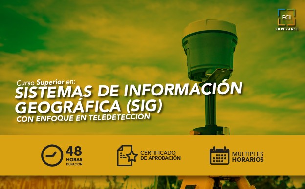 Curso Superior en Sistemas de Información Geográfica (SIG) con enfoque en Teledetección